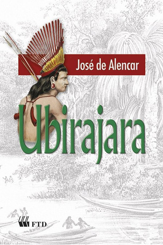 Ubirajara (grandes Leituras), De José De Alencar. Editora Ftd (paradidaticos), Capa Mole Em Português