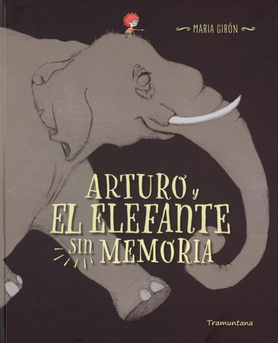 Arturo Y El Elefante Sin Memoria
