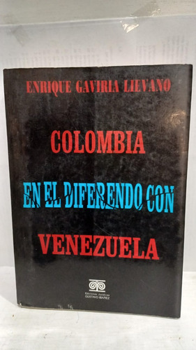 Colombia En El Diferendo Con Venezuela 