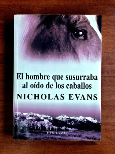 El Hombre Que Susurraba Al Oido De Los Caballos / N. Evans