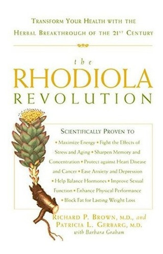 The Rhodiola Revolution Transform Your Health With