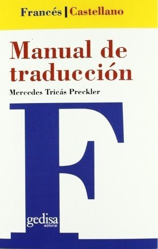 Manual De Traduccion Frances Castellano - Tricas Pre, De Tricás Preckler, Mercedes. Editorial Gedisa En Español