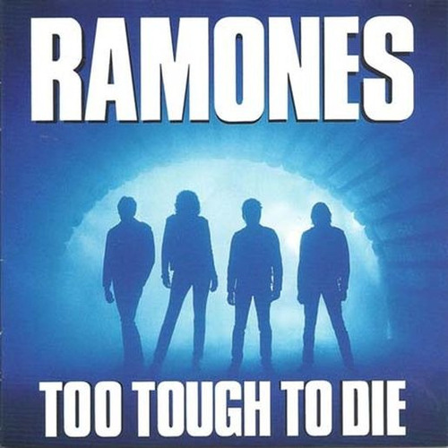 Too Tough To Die - Ramones (cd