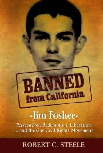 Banned From California -jim Foshee- Persecution,..., de Steele, Robert. Editorial Wentworth-Schwartz Publishingpany, LRCS en inglés