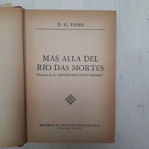 Mas Alla Del Rio Das Mortes (tapa Roja) D.g. Fabre