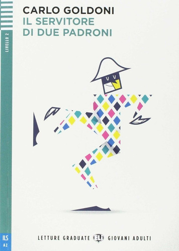 Il Servitore Di Due Padroni, De Goldoni, Carlo. Editorial Eli Italiano En Italiano