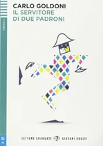 Comprar Il Servitore Di Due Padroni, De Goldoni, Carlo. Editorial Eli Italiano En Italiano