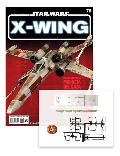 X-wing 1/18 Star Wars Planeta Deagostini Fascículo 78