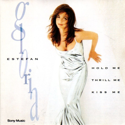 Gloria Estefan - Hold Me Thrill Me Kiss Me / Cd Excel Esta 