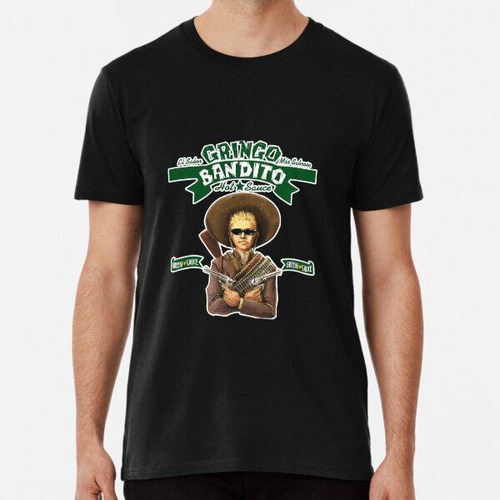 Remera Retro Gringos Bandito Green Sauces Algodon Premium