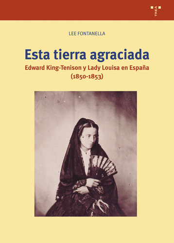 Esta Tierra Agraciada, De Fontanella,lee. Editorial Ediciones Trea, S.l., Tapa Blanda En Español