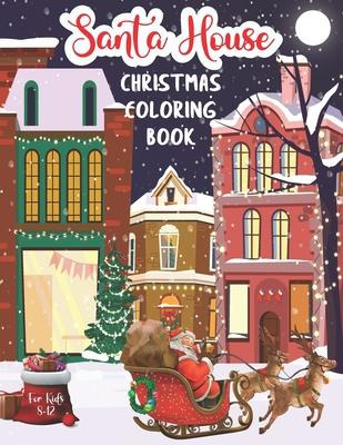 Libro Santa House Christmas Coloring Book : Christmas Col...