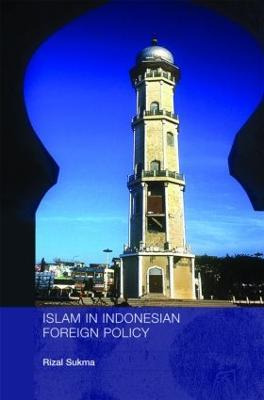 Libro Islam In Indonesian Foreign Policy - Rizal Sukma