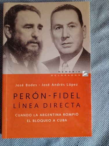 Peron - Fidel Linea Directa / Bodes - Lopez 