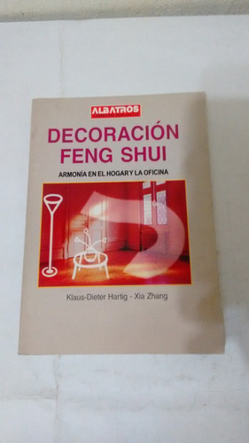 Decoracion Feng Shui De K Dieter Hartig Y Xia Zhang (usado)