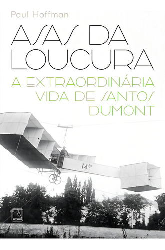 Asas Da Loucura, De Paul Hoffman. Editora Record, Capa Mole Em Português