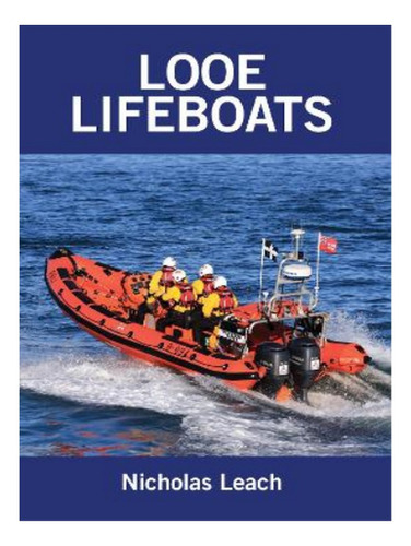 Looe Lifeboats - Nicholas Leach. Eb10