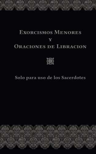 Libro: Exorcismos Menores Y Oraciones De Libración: Solo Par
