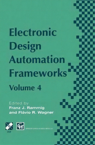 Electronic Design Automation Frameworks, De Franz J. Rammig. Editorial Chapman Hall, Tapa Dura En Inglés