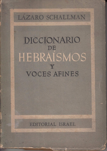 1952 Diccionario De Hebraismos Y Voces Afines Schallman Raro