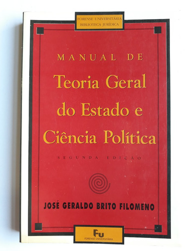 Manual De Teoria Geral Do Estado E Ciência Política, José Geraldo Brito Filomeno - 2ª Edição
