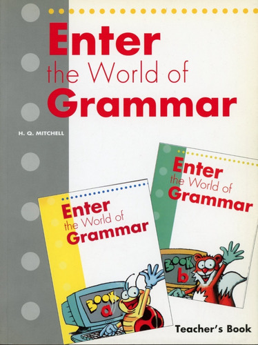 Enter The World Of Grammar A & B - Tch's - Mitchell H.q, De Mitchell H.q.. Editorial Mm Publications, Tapa Blanda En Inglés, 1998