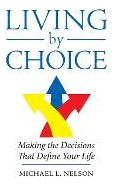 Libro Living By Choice : Making The Decisions That Define...