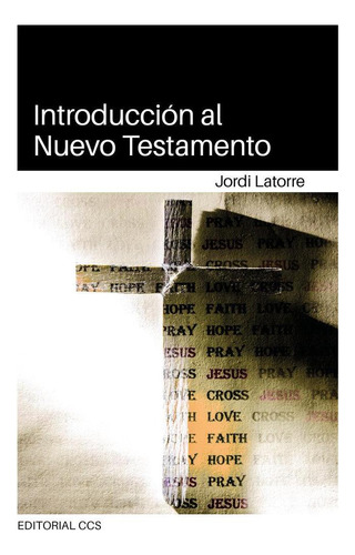 Libro: Introduccion Al Nuevo Testamento. Latorre Castillo, J