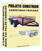 Comprar Projeto Carretinha Reboque 2 Eixos Pdf - Trucada Pu002F Carga