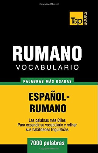 Libro : Vocabulario Español-rumano - 7000 Palabras Mas U...