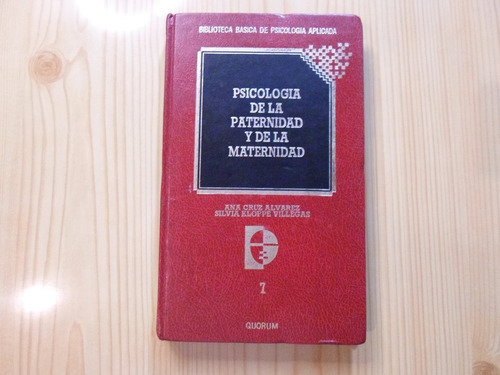 Psicología De La Paternidad Y La Maternidad - Ana C. Álvarez