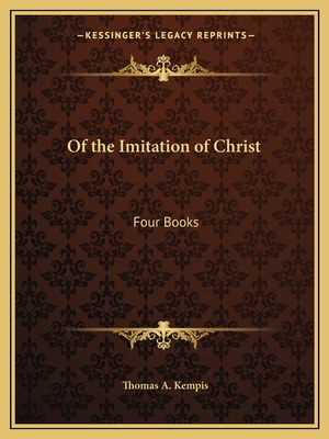 Libro Of The Imitation Of Christ: Four Books - Kempis, Th...