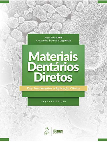 Libro Materiais Dentários Diretos Dos Fundamentos À Aplicaçã