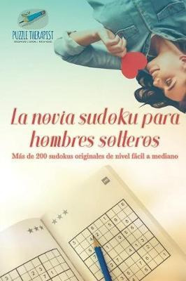 Libro La Novia Sudoku Para Hombres Solteros M S De 200 Su...