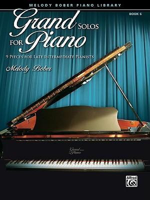 Libro Grand Solos For Piano, Bk 6 - Melody Bober