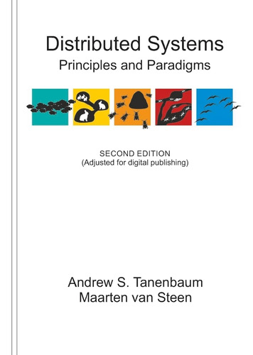 Distributed Systems: Principles And Paradigms / Andrew S. Ta