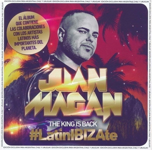 Juan Magan The King Is Back (latinibizate) Cd Pol