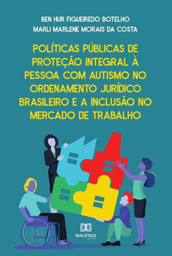 Políticas Públicas De Proteção Integral À Pessoa Com Auti...