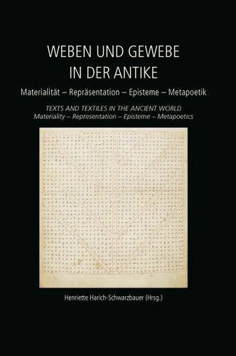 Weben Und Gewebe In Der Antike Textos Y Textiles En El Mundo