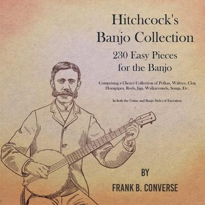 Libro Hitchcock's Banjo Collection - 230 Easy Pieces For ...