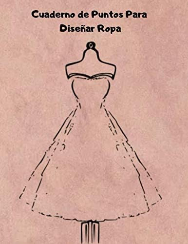 Libro: Cuaderno De Punto Para Diseñar Ropa (spanish Edition)