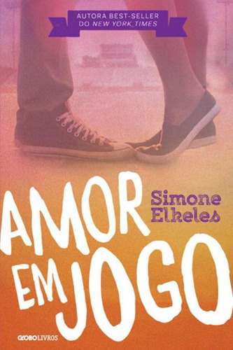 Amor em jogo, de Elkeles, Simone. Editora Globo S/A, capa mole em português, 2014