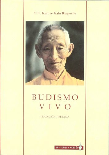 Libro Budismo Vivo De Kalu Rinpoche S E Kyabye Ediciones Cha
