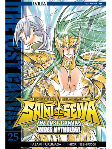 Saint Seiya The Lost Canvas 25, De Masami Kurumada. Serie Saint Seiya The Lost Canvas Editorial Ivrea, Edición 1 En Español, 2012