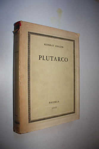 Plutarco - Konrat Ziegler (italiano) Paideia 1965