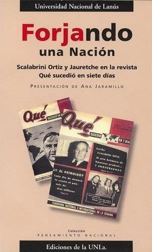 Forjando Una Nacion 1, de SCALABRINI ORTIZ RAUL. Editorial UNIV.NAC.LANUS en español