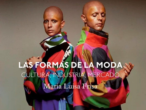  Las Formas De La Moda  Maria Luisa Frisa Ampersand