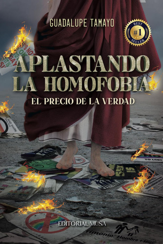 Libro : Aplastando La Homofobia El Precio De La Verdad Amor