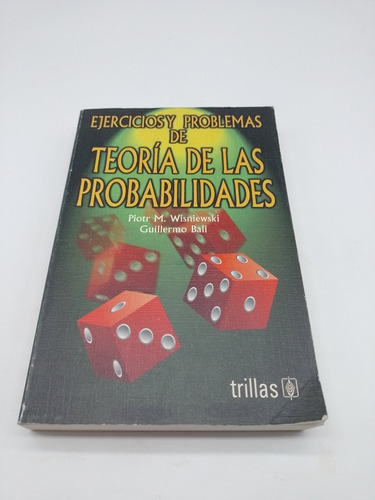 Ejercicios Y Problemas De Teoría De Las Probabilidades 