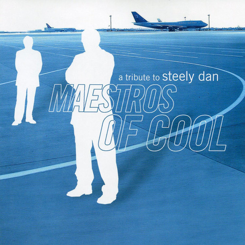 Cd: Maestros Of Cool: Un Tributo A Steely Dan (varios Artist